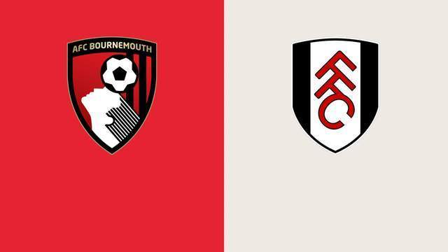 英超-伯恩茅斯VS富勒姆：球员随便卖，钱大把赚，成绩还那么好